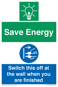 Save Energy - Switch this off at the wall when you are finished